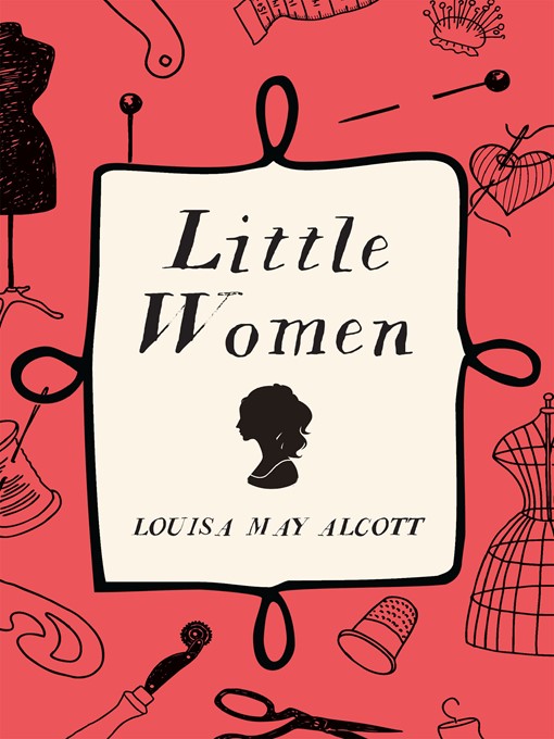 Title details for Little Women by Louisa May Alcott - Available